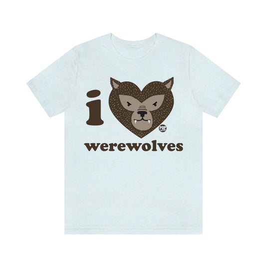 I Love Werewolves Unisex Tee