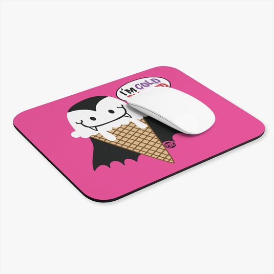 I'm Cold Blooded Ice Cream Mouse Pad