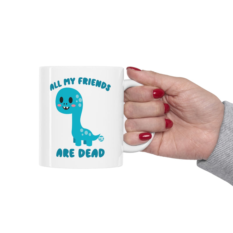 Load image into Gallery viewer, All My Friends Are Dead Dino Mug
