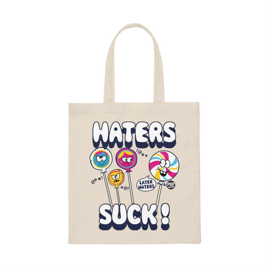 Haters Suck Lolipops Tote