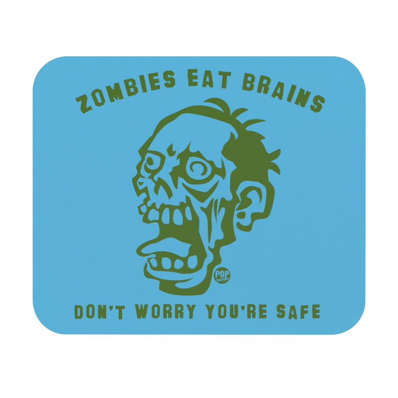 Load image into Gallery viewer, Zombies Eat Brains You&#39;re Safe Mouse Pad
