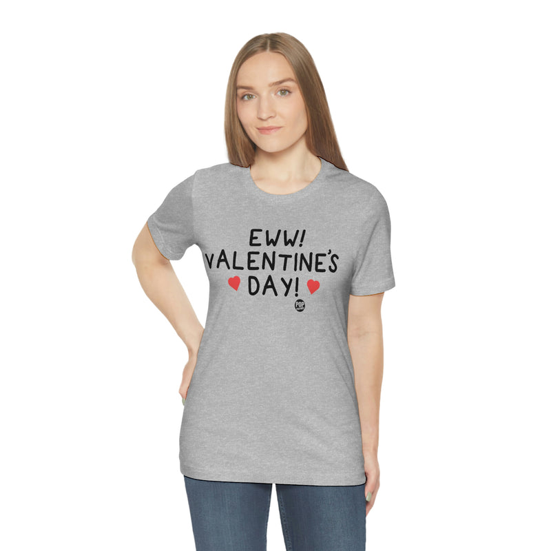 Load image into Gallery viewer, Eww Valentines Day Unisex Tee
