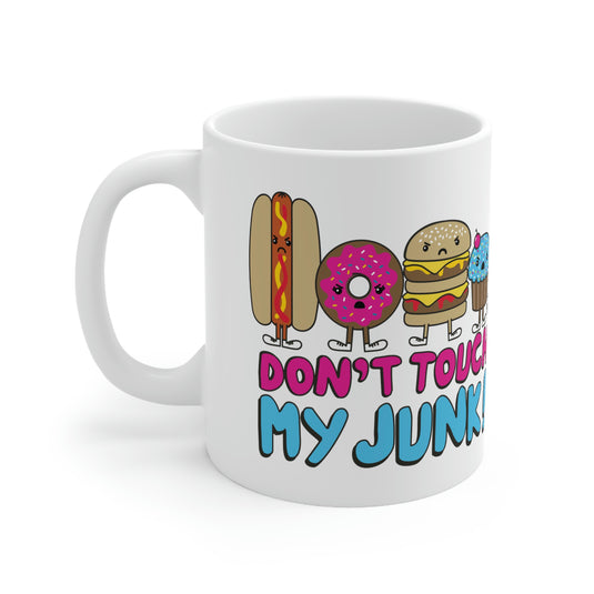 Don't Touch My Junk Mug