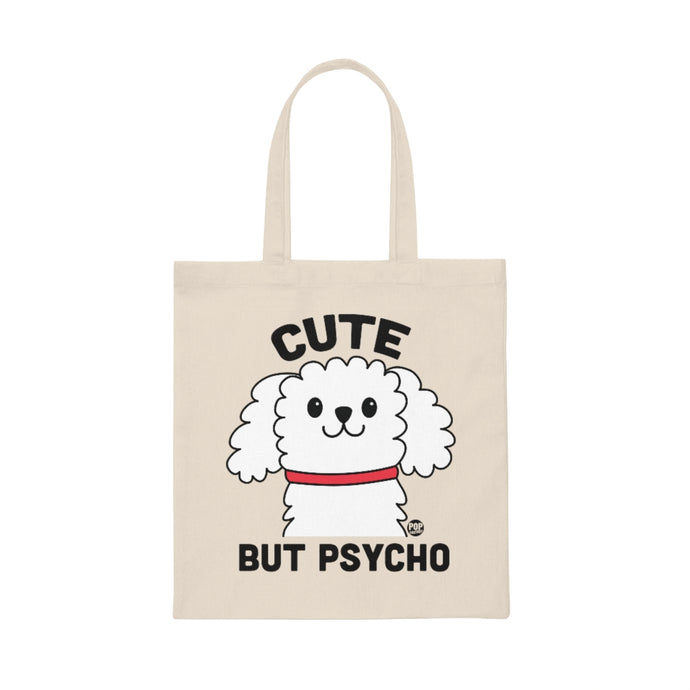 Cute But Psycho Dog Tote