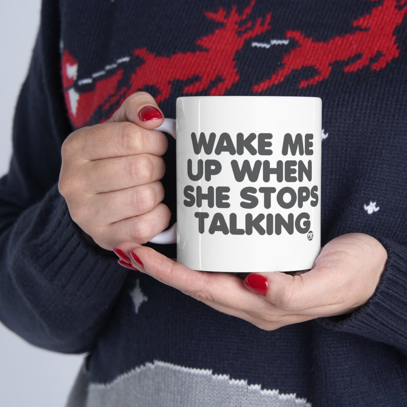 Load image into Gallery viewer, Wake Me When She Stops Talking Mug
