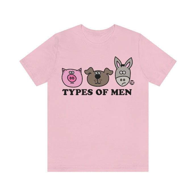 Types Of Men Pig Dog Ass Unisex Tee