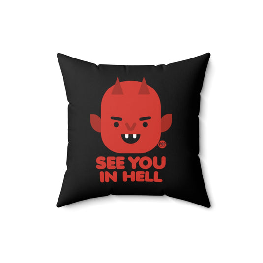 See You In Hell Devil Pillow
