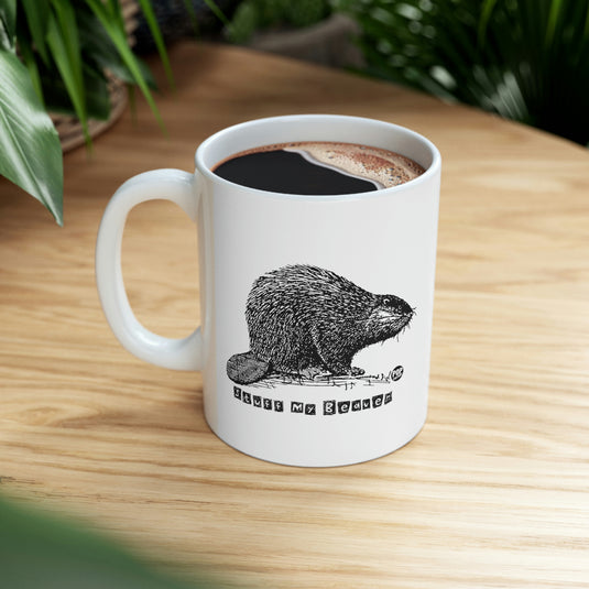 Stuff My Beaver Coffee Mug