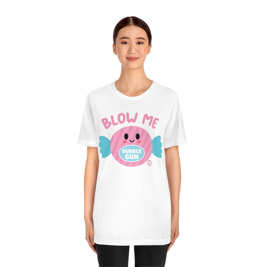 Blow Me Gum Unisex Tee