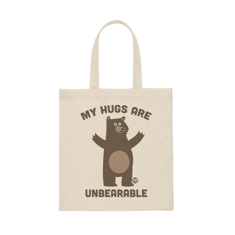 Load image into Gallery viewer, My Hugs Are Unbearable Tote
