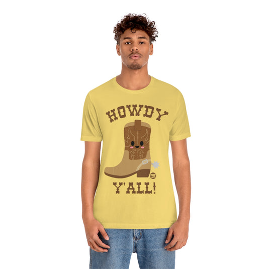 Howdy Y'All Boot Unisex Tee