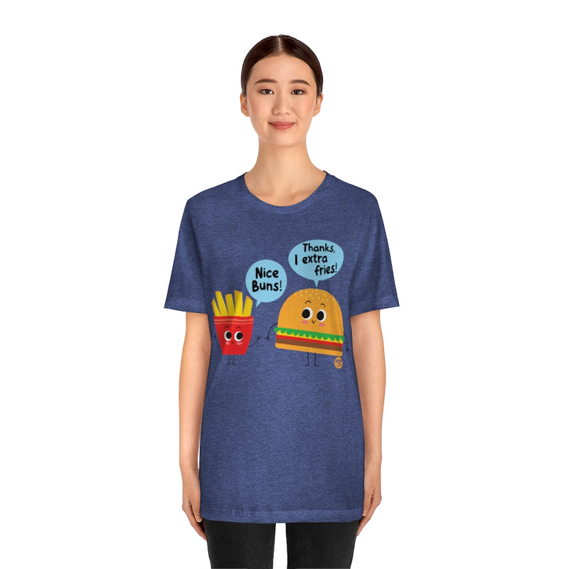 Load image into Gallery viewer, Nice Buns Extra Fries Unisex Tee

