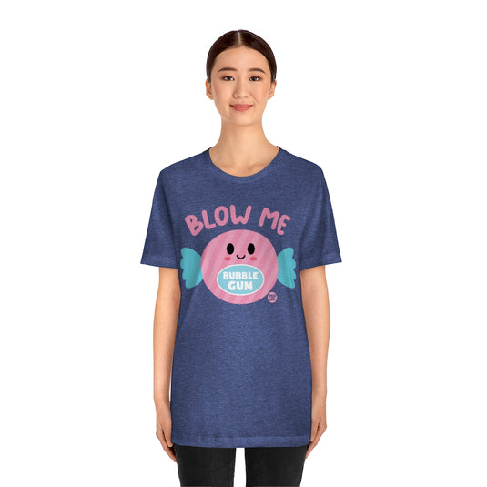 Blow Me Gum Unisex Tee