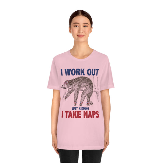 I Work Out Sloth Unisex Tee