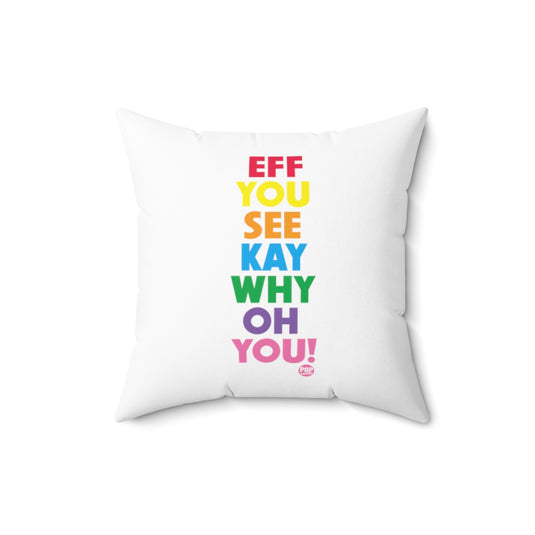 Eff You See Kay Pillow