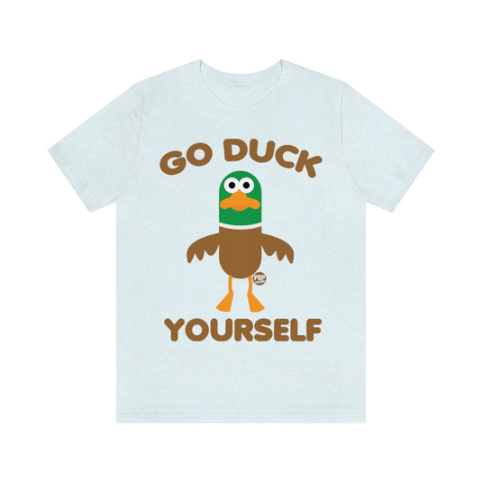 Go Duck Yourself Unisex Tee