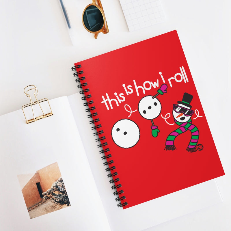 Load image into Gallery viewer, How I Roll Snowman Notebook
