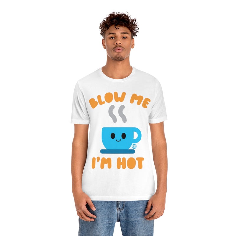 Load image into Gallery viewer, Blow Me Hot Coffee Unisex Tee
