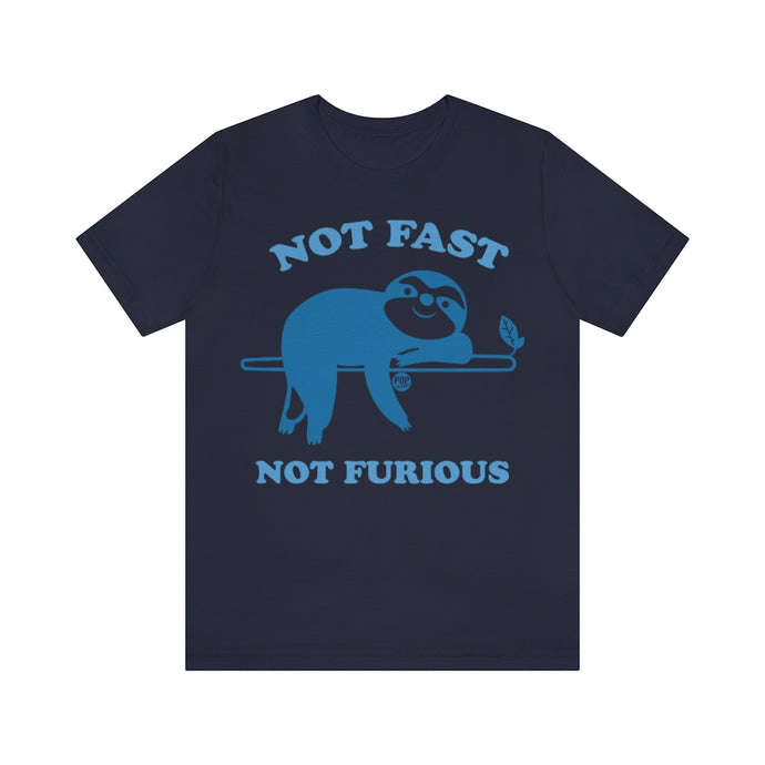 Not Fast Not Furious Sloth Unisex Tee