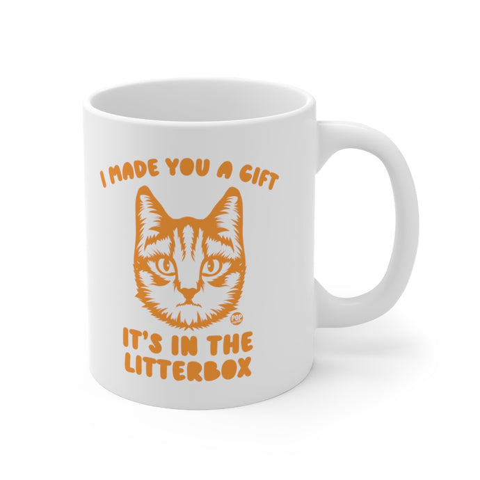 Made You Gift In Litterbox Cat Mug