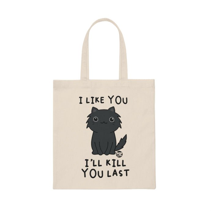 Kill You Last Cat Tote