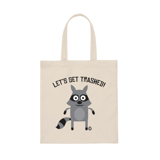 Let's Get Trashed Raccoon Tote