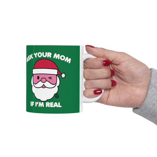 Ask Mom If Real Santa Mug
