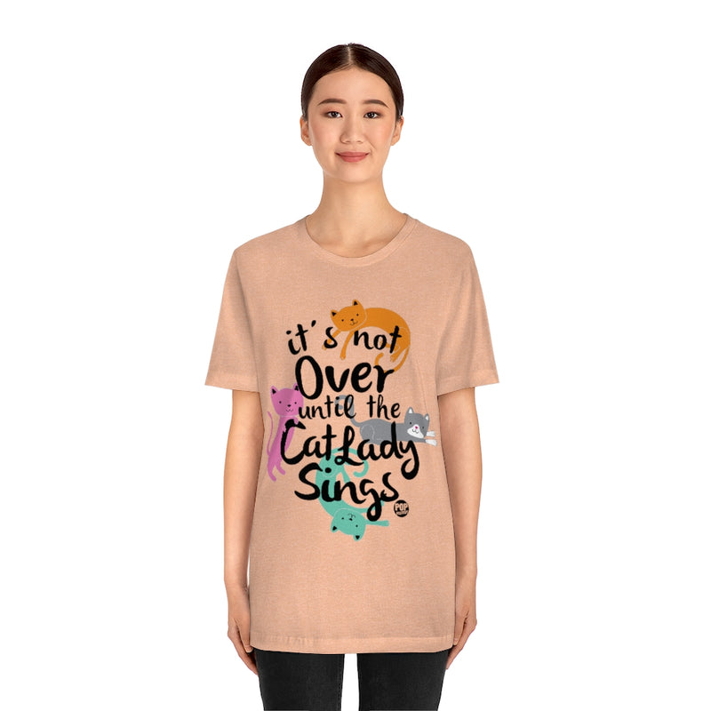 Load image into Gallery viewer, Not Over Til Cat Lady Sings Unisex Tee
