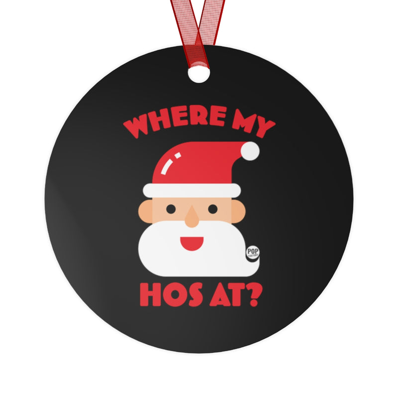 Load image into Gallery viewer, Santa Where My Hos At Ornament
