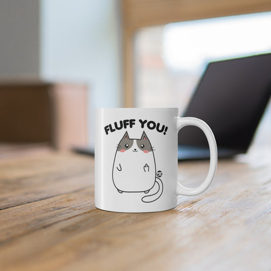 Fluff You Cat Mug