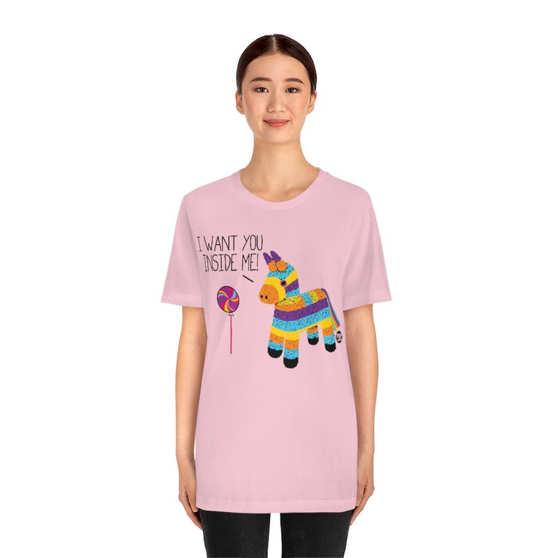 Load image into Gallery viewer, I Want You Inside Me Pinata Unisex Tee
