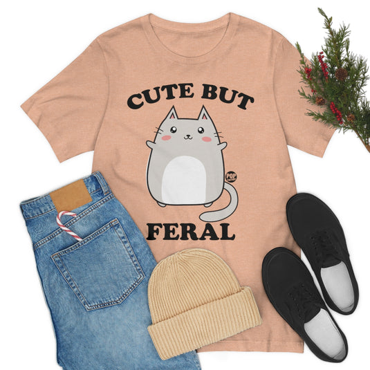 Cute But Feral Unisex Tee