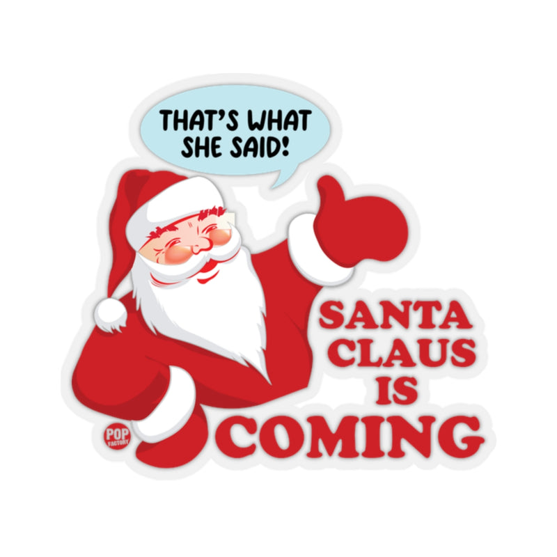 Load image into Gallery viewer, Santa Claus Is Coming Sticker
