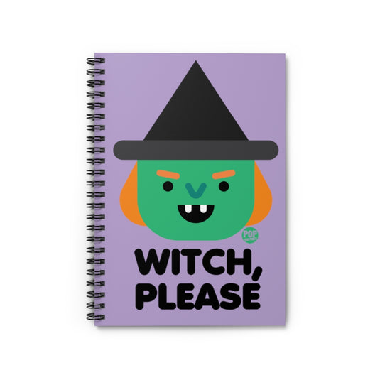 Witch Please Witch Notebook