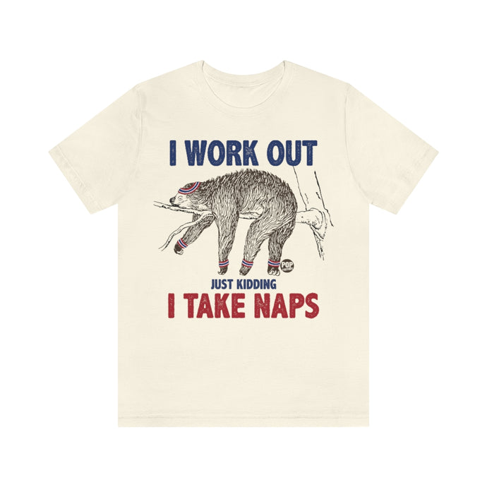 I Work Out Sloth Unisex Tee