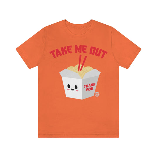 Take Me Out Chinese Food Unisex Tee