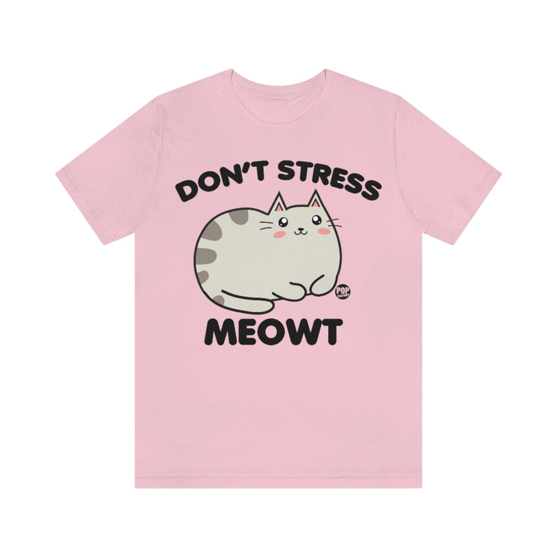 Load image into Gallery viewer, Don&#39;t Stress Meowt Unisex Tee
