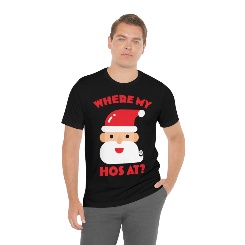 Load image into Gallery viewer, Santa Where My Hos At Unisex Tee
