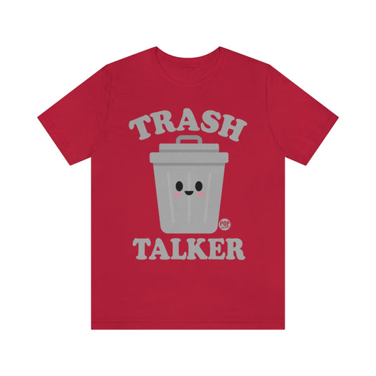 Trash Talker Garbage Unisex Tee