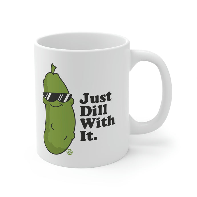 Just Dill With It Mug