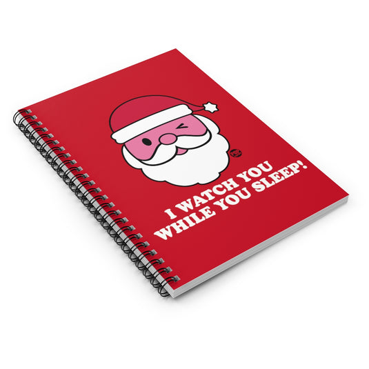 Santa Watch While You Sleep Notebook